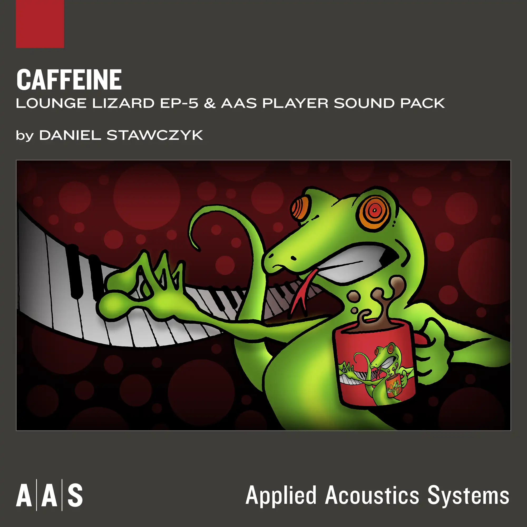 Caffeine—Daniel Stawczyk sound pack for Lounge Lizard EP-5