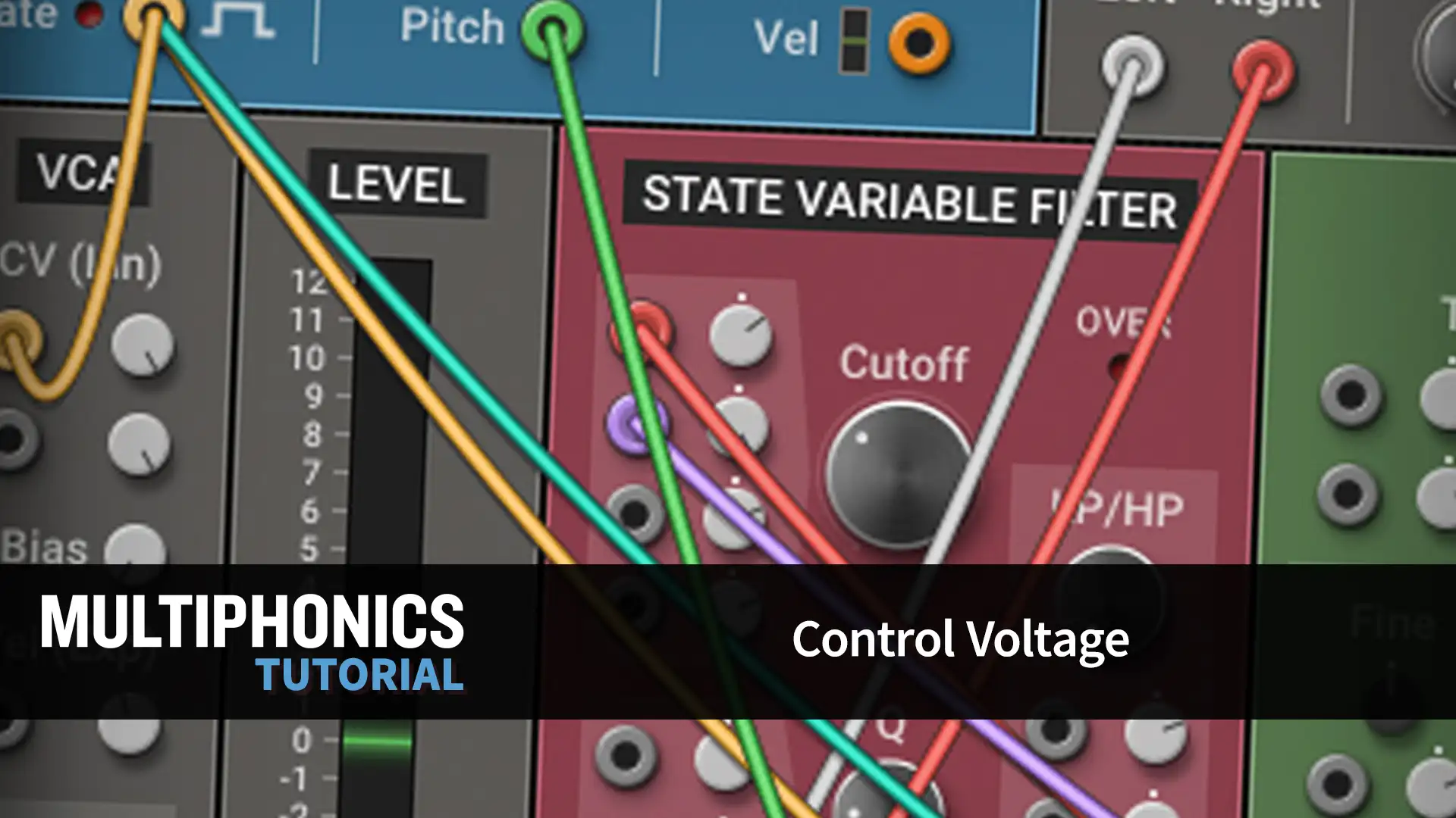 Multiphonics Tutorial 5—Control Voltage