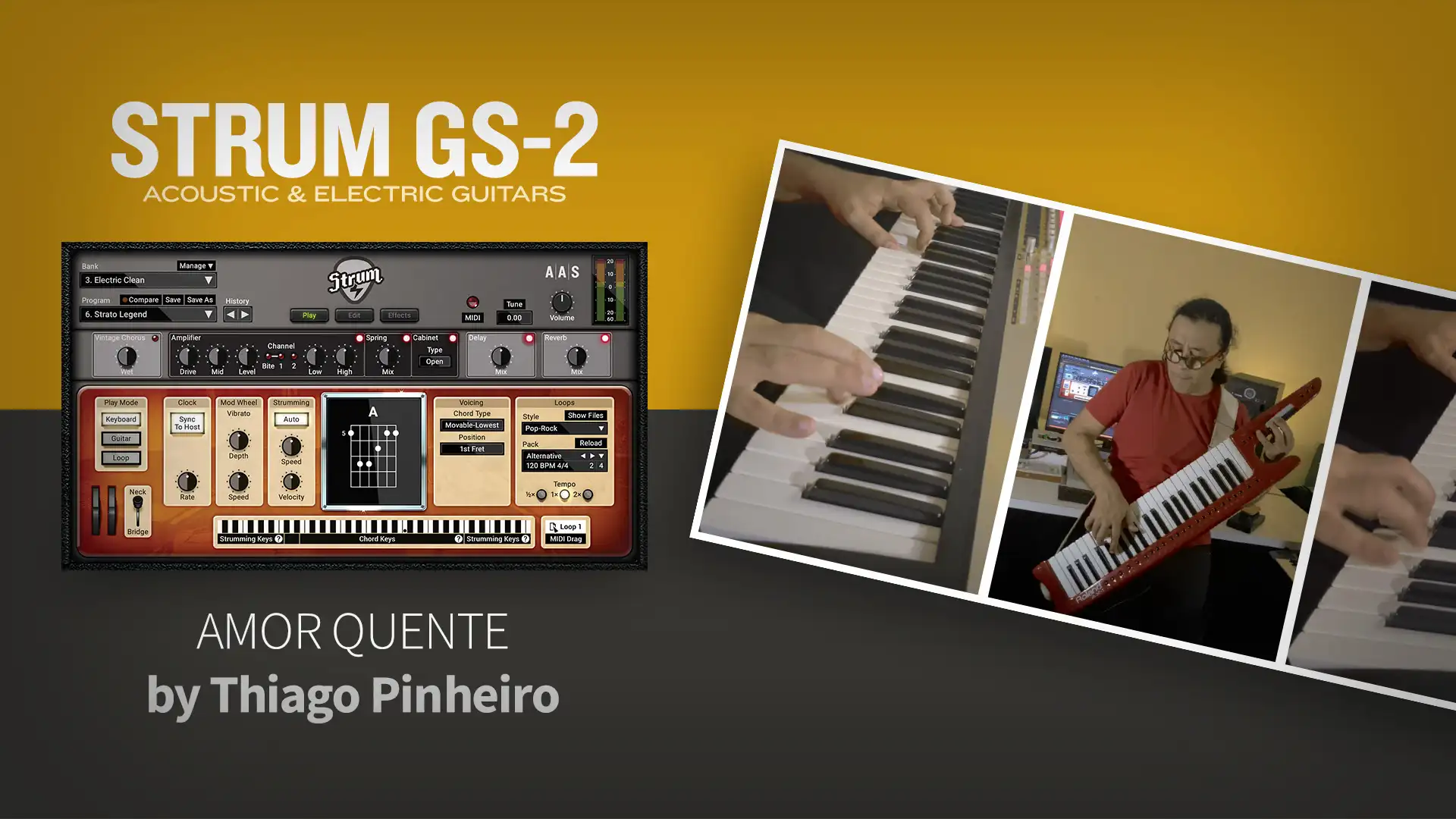 Amore Quente—Thiago Pinheiro jams with Strum GS-2