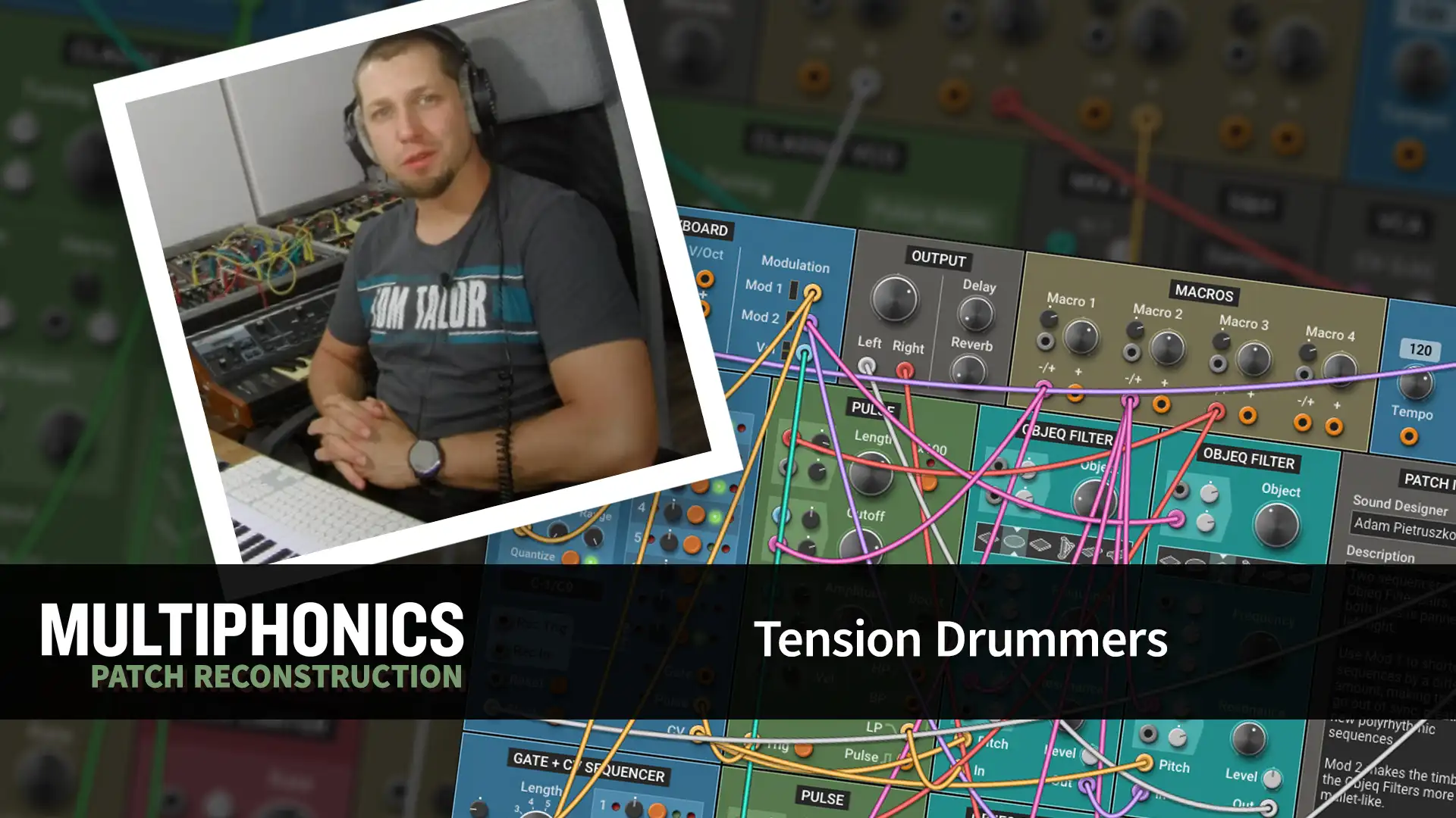Multiphonics Patch Reconstruction with Adam—Tension Drummers