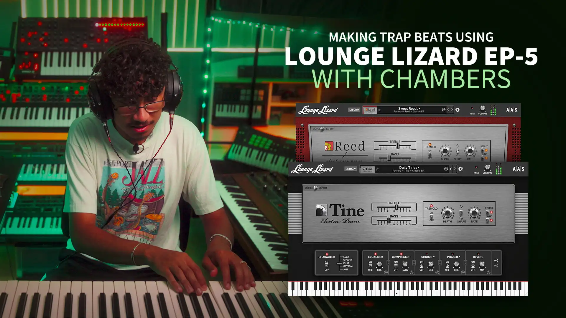 Making Trap Beats using Lounge Lizard EP-5 with Chambers
